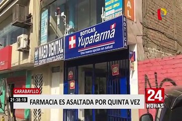 Carabayllo: asaltan farmacia por quinta vez