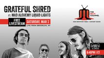 Grateful Shred :: 3/2/19 | 8:40PM ET :: Brooklyn Bowl :: Sneak Peek | Set I
