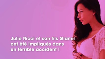 Julie Ricci : renversée par une voiture avec son fils Gianni dans les bras, elle donne de ses nouvelles