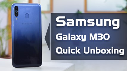 Samsung Galaxy M30 Quick Unboxing