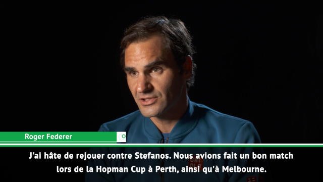 Dubaï - Federer : ''Hâte de rejouer contre Tsitsipas''