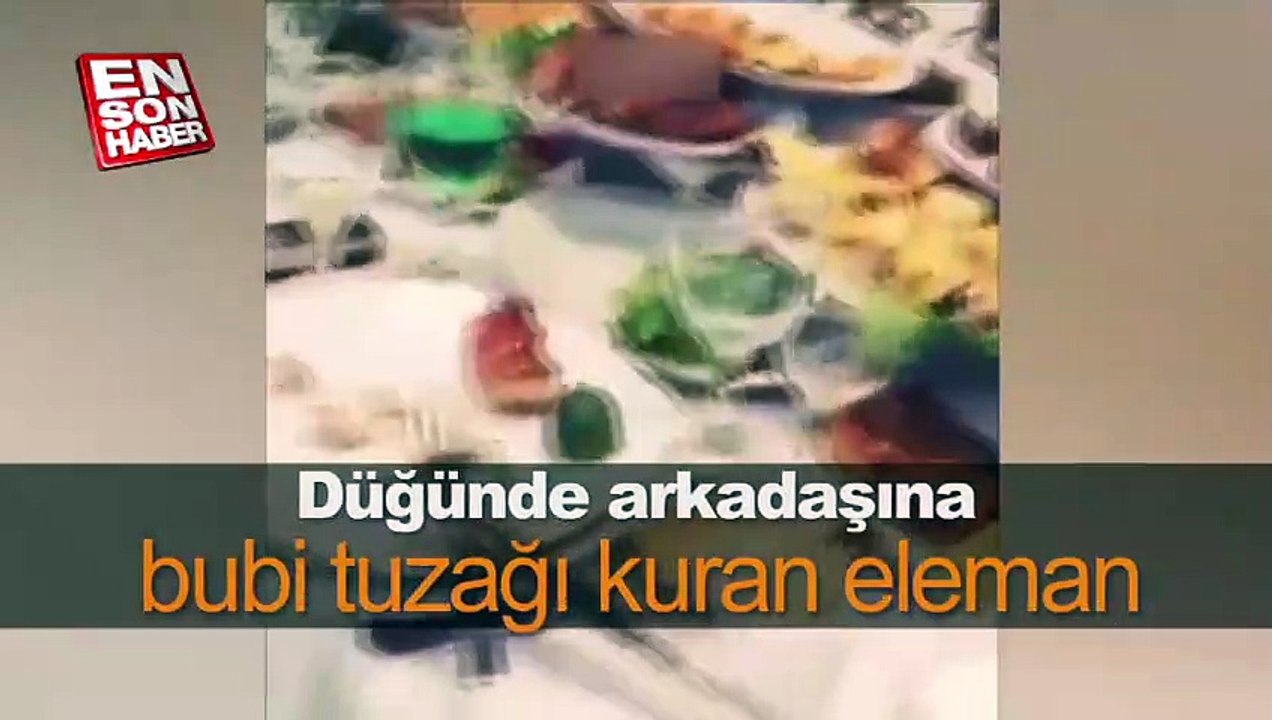 Düğünde arkadaşına bubi tuzağı kuran eleman