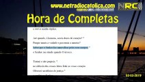 Liturgia das Horas: Completas DEPOIS DAS I VÉSPERAS