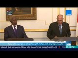 شكري:مصر سوف تواصل العمل مع الجانب الإثيوبي والسوداني من أجل الخروج بنتائج ايجابية
