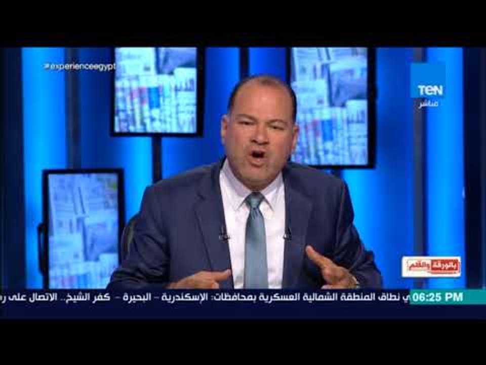 بالورقة والقلم - الديهي: "إللى يتمسك فى حالة فساد لازم يتم إعدامه.. احنا فى حالة حرب"