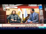 بالورقة والقلم - سعاد الخولي:  أنا حريصة علي حق المواطن..  ولا تصالح مع المخالف