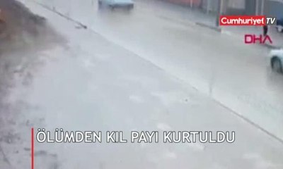 Ölümden kıl payı böyle kurtuldu