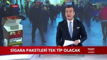 Tek Tip Sigara Paketleri İşte Böyle Olacak