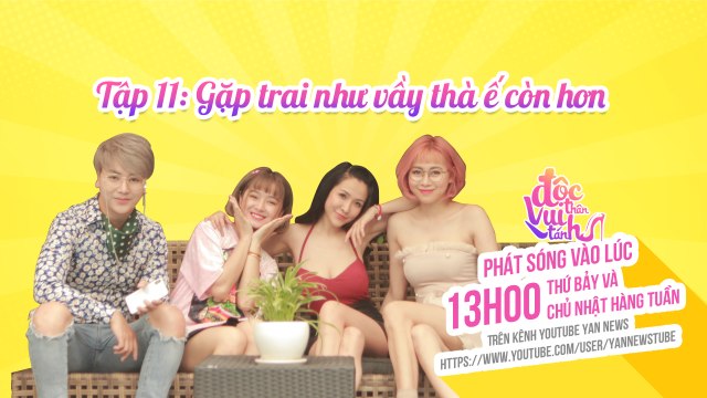 Độc Thân Vui Tánh Tập 11: Gặp Bạn Trai Như Vầy Thà Ế Còn Hơn - Phim Sitcom 2019 - YAN News