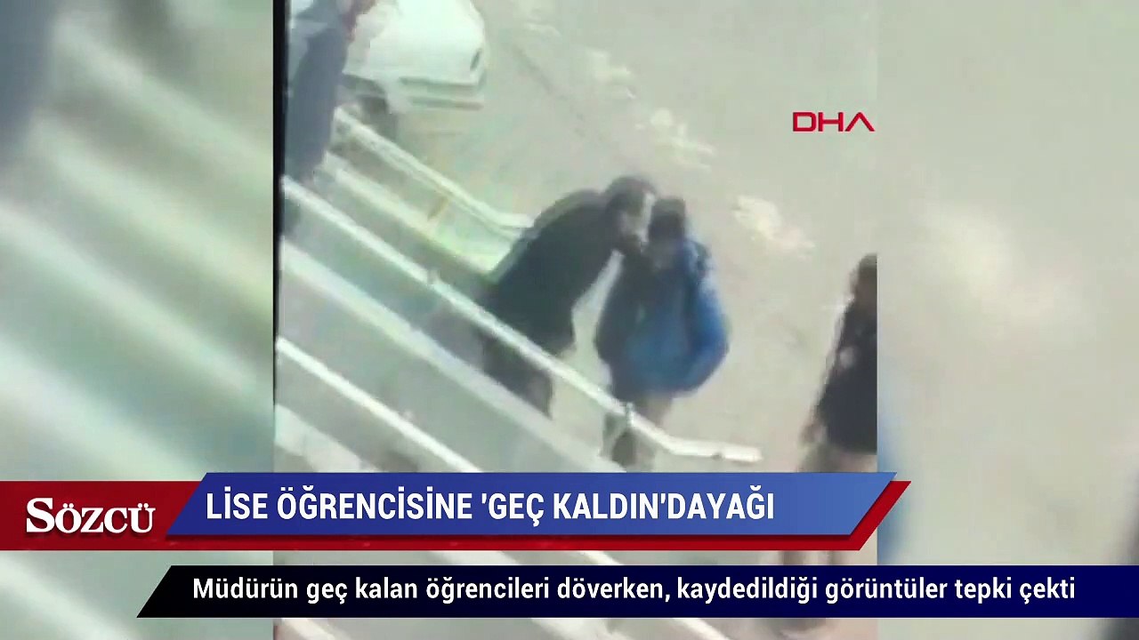 Lise öğrencisine ‘geç kaldın’ dayağı!