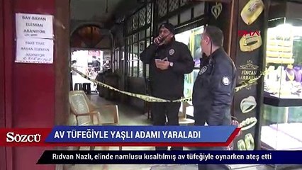 Download Video: Av tüfeğiyle oynarken yaşlı adamı ensesinden vurdu