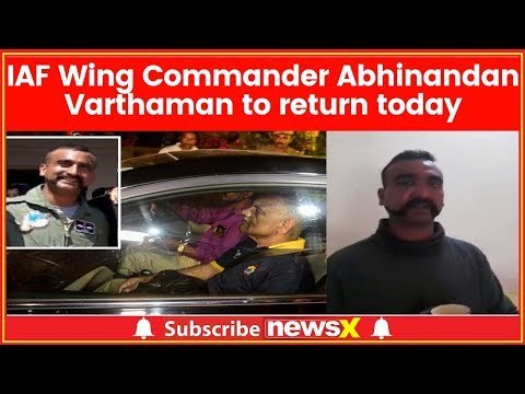 IAF Wing Commander Abhinandan Varthaman to Return Via Wagah Border Today