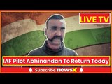 IAF pilot Abhinandan Varthaman Release at Wagah Border from Pakistan Live Updates: