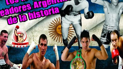 TOP "10" DE LOS MEJORES BOXEADORES ARGENTINOS DE LOS ULTIMOS AÑOS