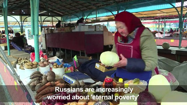 For Russians, growing worries over 'eternal poverty'