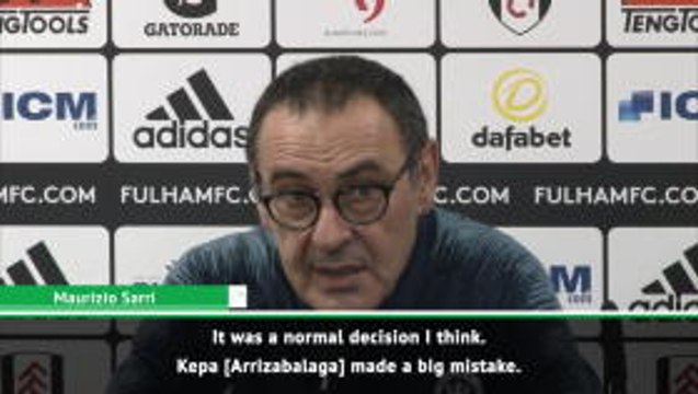I could kill Kepa but playing him was the right solution - Sarri