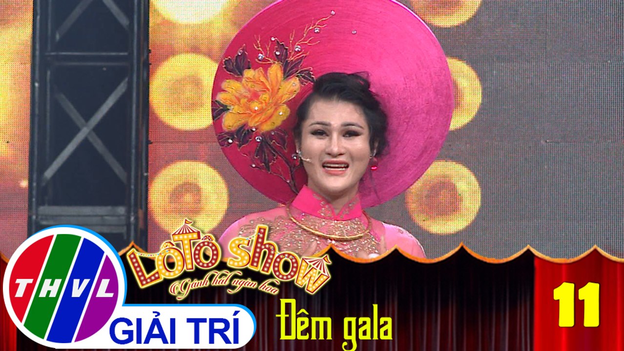 THVL | Lô tô show - Gánh hát ngàn hoa | Tập 11:...
