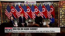 Second N. Korea-U.S. summit in Hanoi was not failure: Bolton