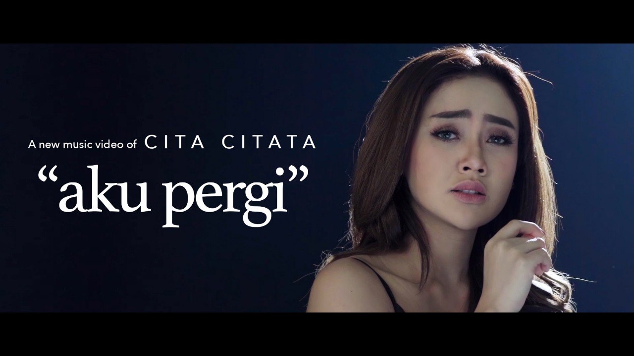 CITA CITATA  AKU PERGI