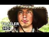 THE MAN WHO KILLED DON QUIXOTE (FIRST LOOK - Trailer #3 NEW) 2019 Adam Driver Movie HD