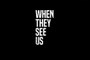 When They See Us - Trailer minisérie