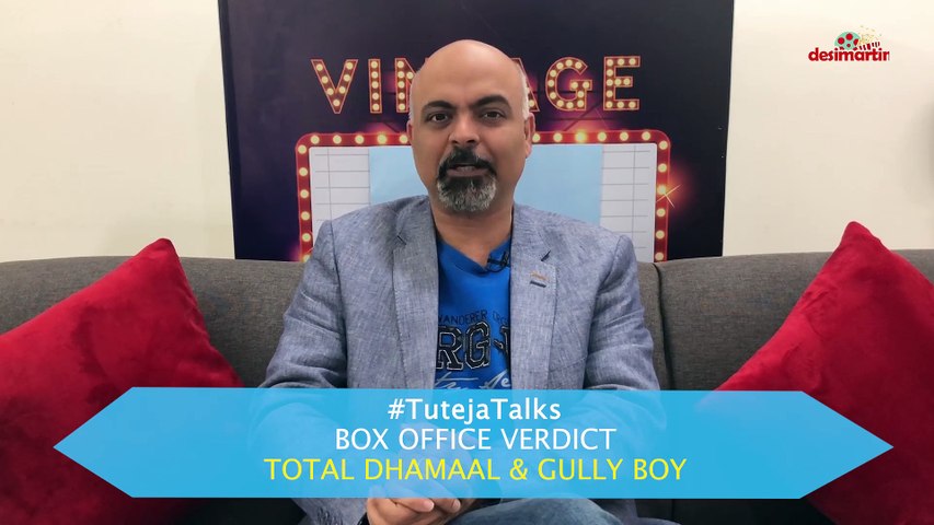 Box Office Verdict | Total Dhamaal | Gully Boy | #TutejaTalks
