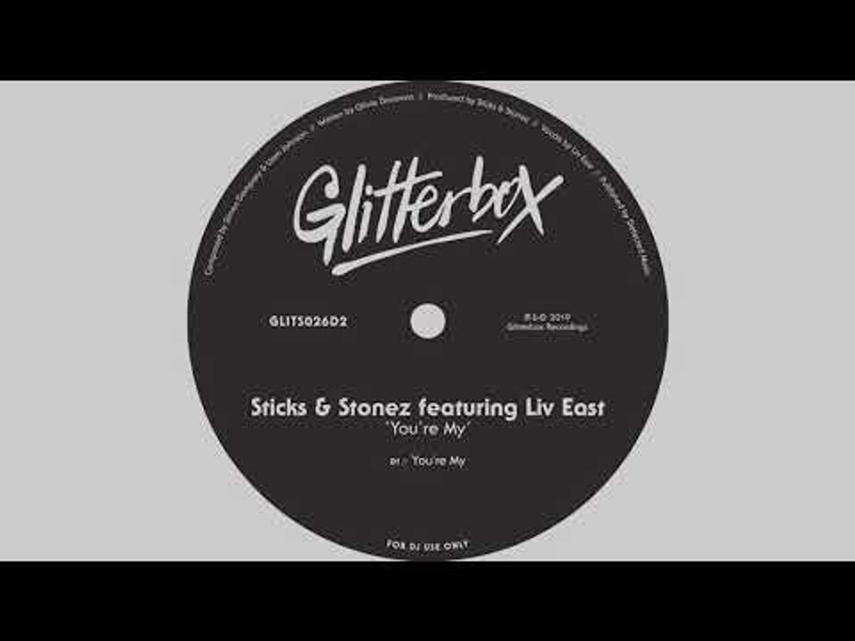 Sticks & Stonez featuring Liv East - You're My