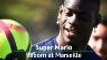 Mario Balotelli - Reborn at Marseille