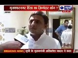 Muzaffarnagar Violence_ Uttar Pradesh Chief Minister Akhilesh Yadav speaks to In