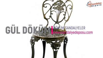 GÜL DÖKÜM SANDALYE ÖZEL