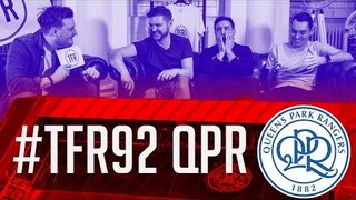 'Atmosphere... What atmosphere?' | QPR | #TFR92 SE2 EP1