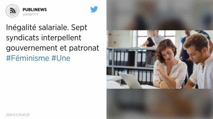 Inégalité salariale. Sept syndicats interpellent gouvernement et patronat