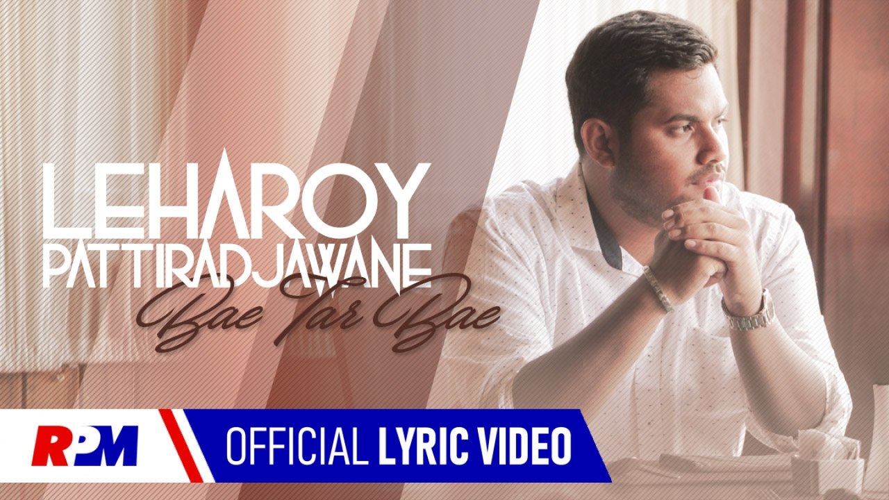 Leharoy Pattiradjawane - Bae Tar Bae (Official Lyric Video)