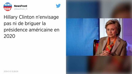 États-Unis. Hillary Clinton exclut de se présenter à la présidentielle en 2020