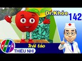 THVL | Dr. Khỏe – Tập 142:  Trái táo