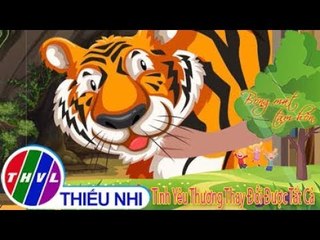THVL | Bóng Mát Tâm Hồn: Tình Yêu Thương Thay Đổi Được Tất Cả