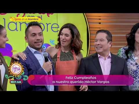 ¡Feliz cumpleaños Héctor Vargas! | Sale el Sol
