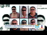 Detienen a seis personas por robo en Atizapán | Noticias con Francisco Zea