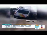 Muestran video de un tráiler que perdió el control en Querétaro | Noticias con Francisco Zea