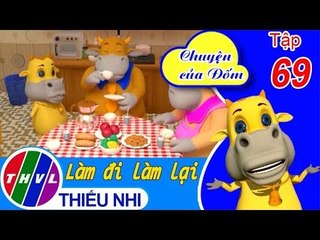 THVL | Chuyện của Đốm - Tập 69: Làm đi làm lại