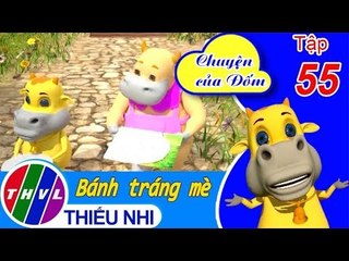 THVL | Chuyện của Đốm - Tập 55: Bánh tráng mè