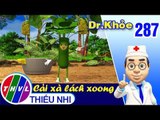 Dr. Khỏe – Tập 287: Cải xà lách xoong - Phần 1