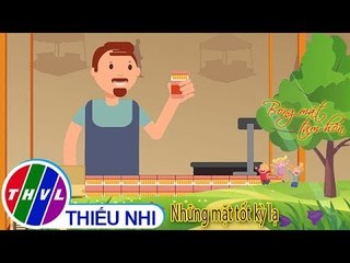 THVL | Bóng mát tâm hồn: Những mặt tốt kỳ lạ