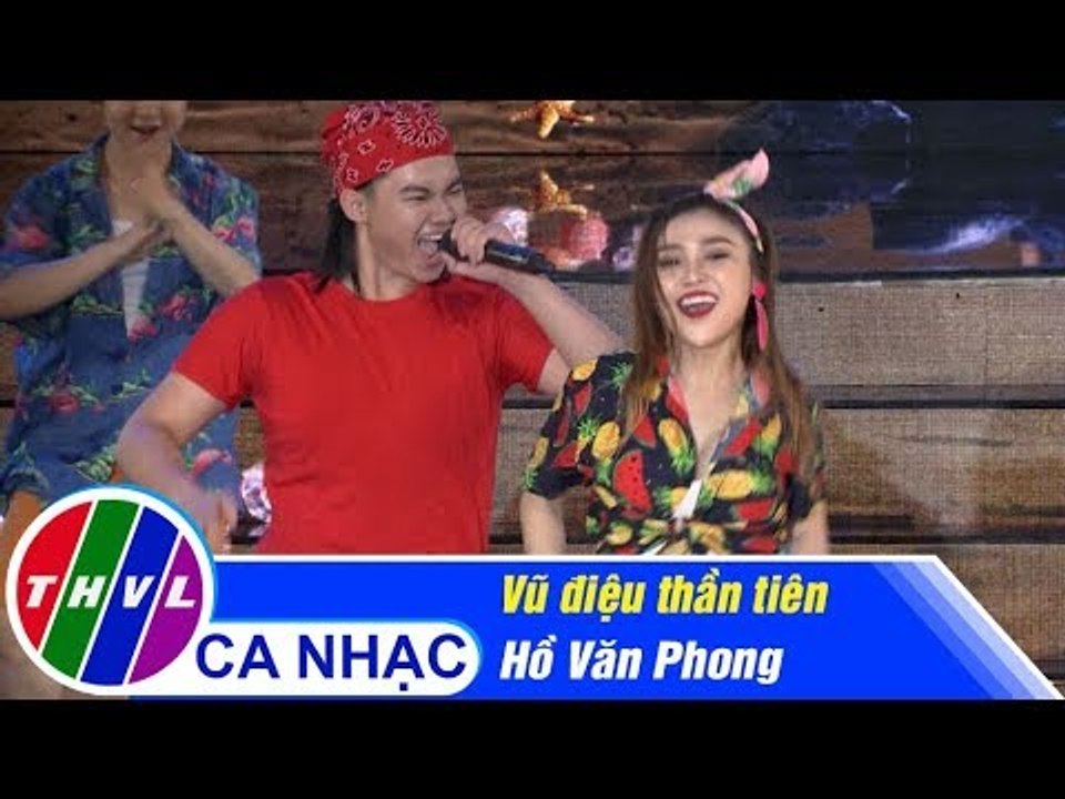 Vũ điệu thần tiên - Hồ Văn Phong