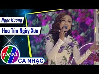 Hoa Tím Ngày Xưa - Ngọc Hương