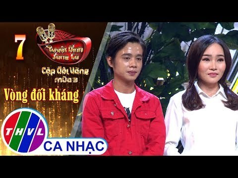 THVL | Tuyệt Đỉnh Song Ca - CĐV Mùa 3 | Tập 7[1]: Người Đã Sang Sông - Tuấn Dũng, Lý Thu Thảo