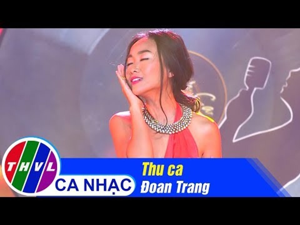 Thu Ca - Đoan Trang