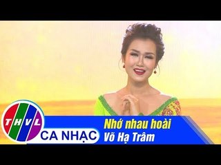 Nhớ Nhau Hoài - Võ Hạ Trâm