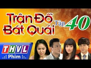 THVL | Trận đồ bát quái - Tập 40