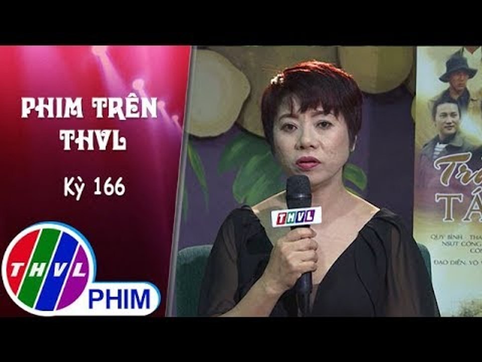 THVL | Phim Trên THVL - Kỳ 166: Biên kịch Võ Uyên Dung và đạo diễn Võ Việt Hùng